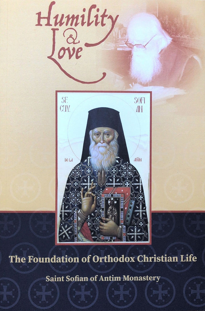 Humility and Love: The Foundation of Orthodox Christian Life