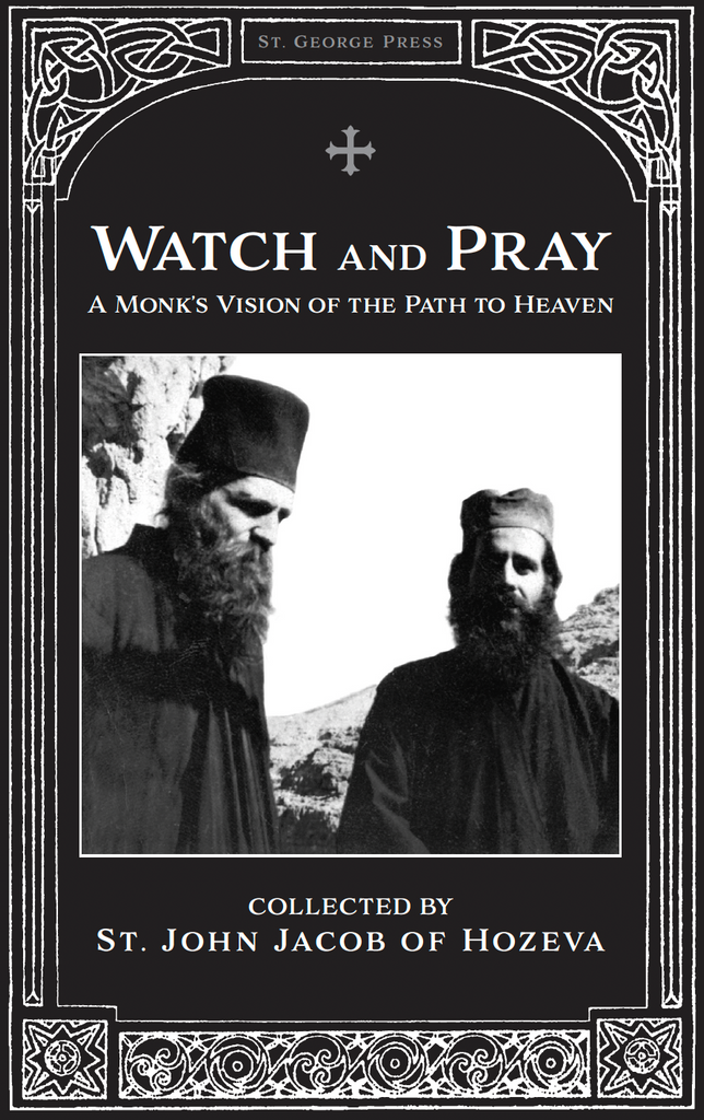 Watch and Pray: A Monk's Vision of the Path to Heaven